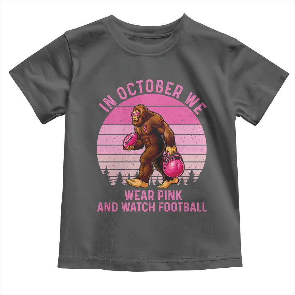 In October We Wear Pink Football Toddler T Shirt Support Breast Cancer Awareness TS12 Dark Heather Print Your Wear