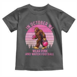 In October We Wear Pink Football Toddler T Shirt Support Breast Cancer Awareness TS12 Dark Heather Print Your Wear