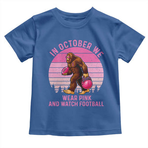 In October We Wear Pink Football Toddler T Shirt Support Breast Cancer Awareness TS12 Royal Blue Print Your Wear