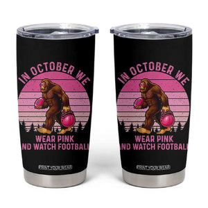 In October We Wear Pink Football Tumbler Cup Support Breast Cancer Awareness TS12 Black Print Your Wear