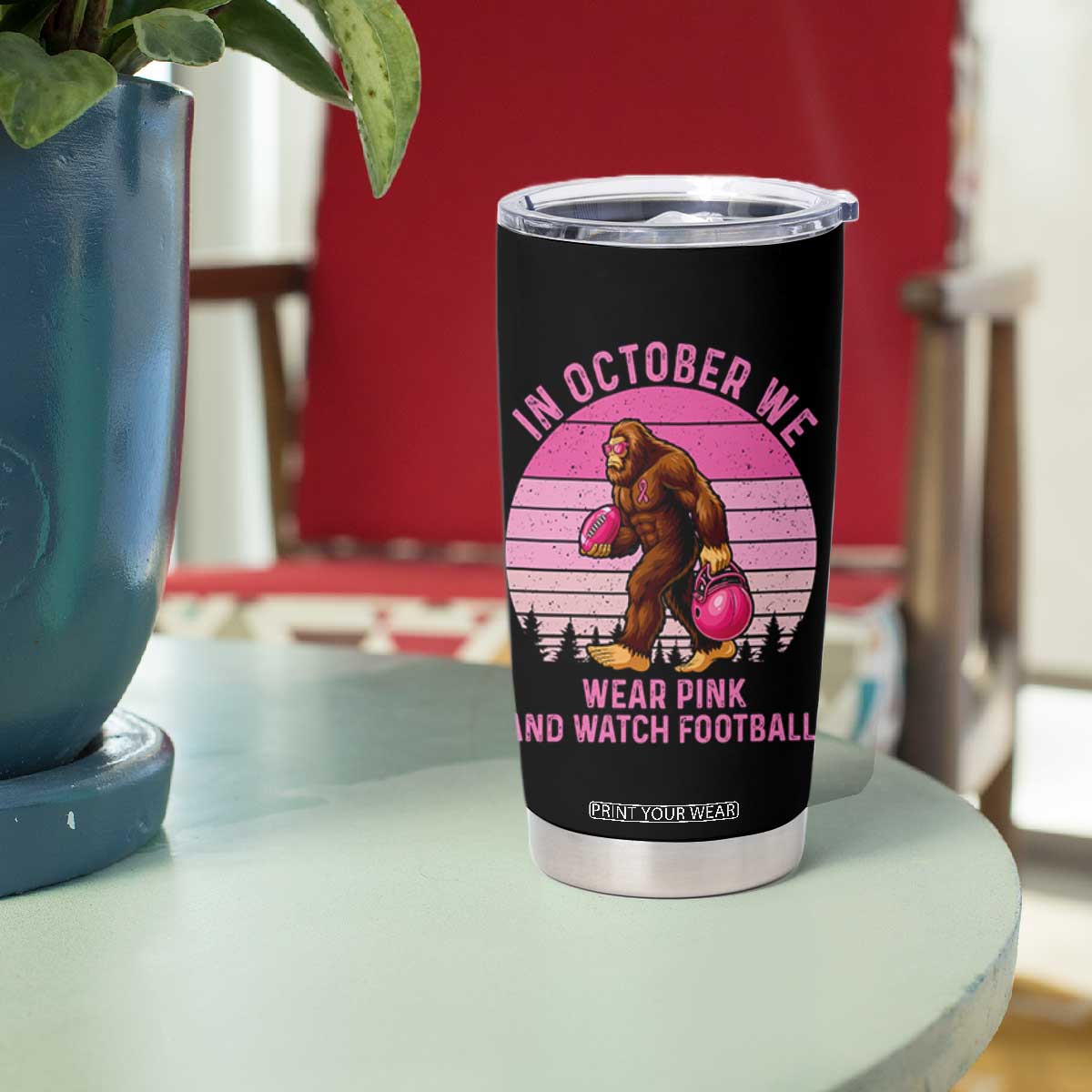 In October We Wear Pink Football Tumbler Cup Support Breast Cancer Awareness TS12 Print Your Wear