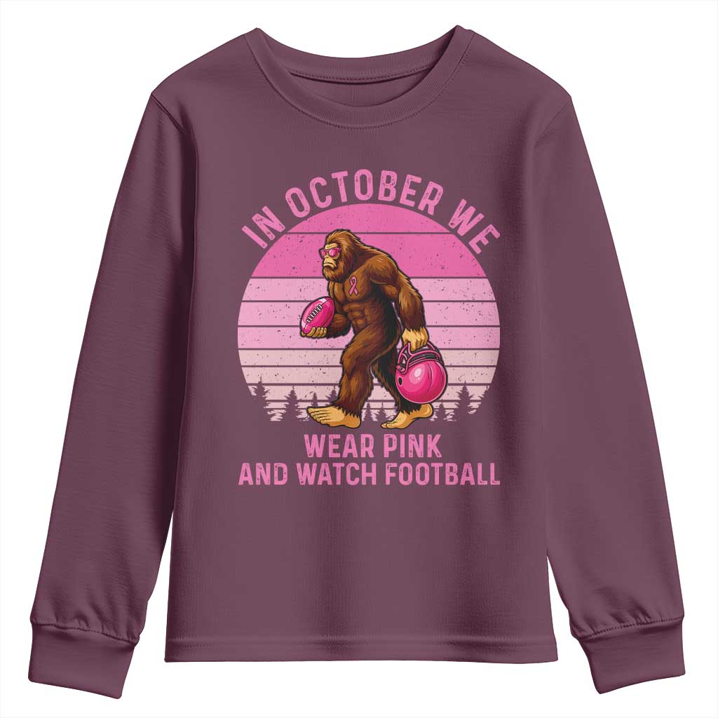 In October We Wear Pink Football Youth Sweatshirt Support Breast Cancer Awareness TS12 Maroon Print Your Wear