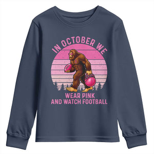 In October We Wear Pink Football Youth Sweatshirt Support Breast Cancer Awareness TS12 Navy Print Your Wear