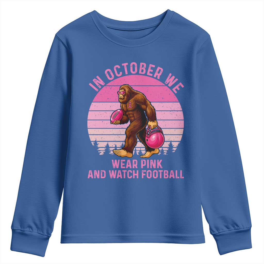 In October We Wear Pink Football Youth Sweatshirt Support Breast Cancer Awareness TS12 Royal Blue Print Your Wear