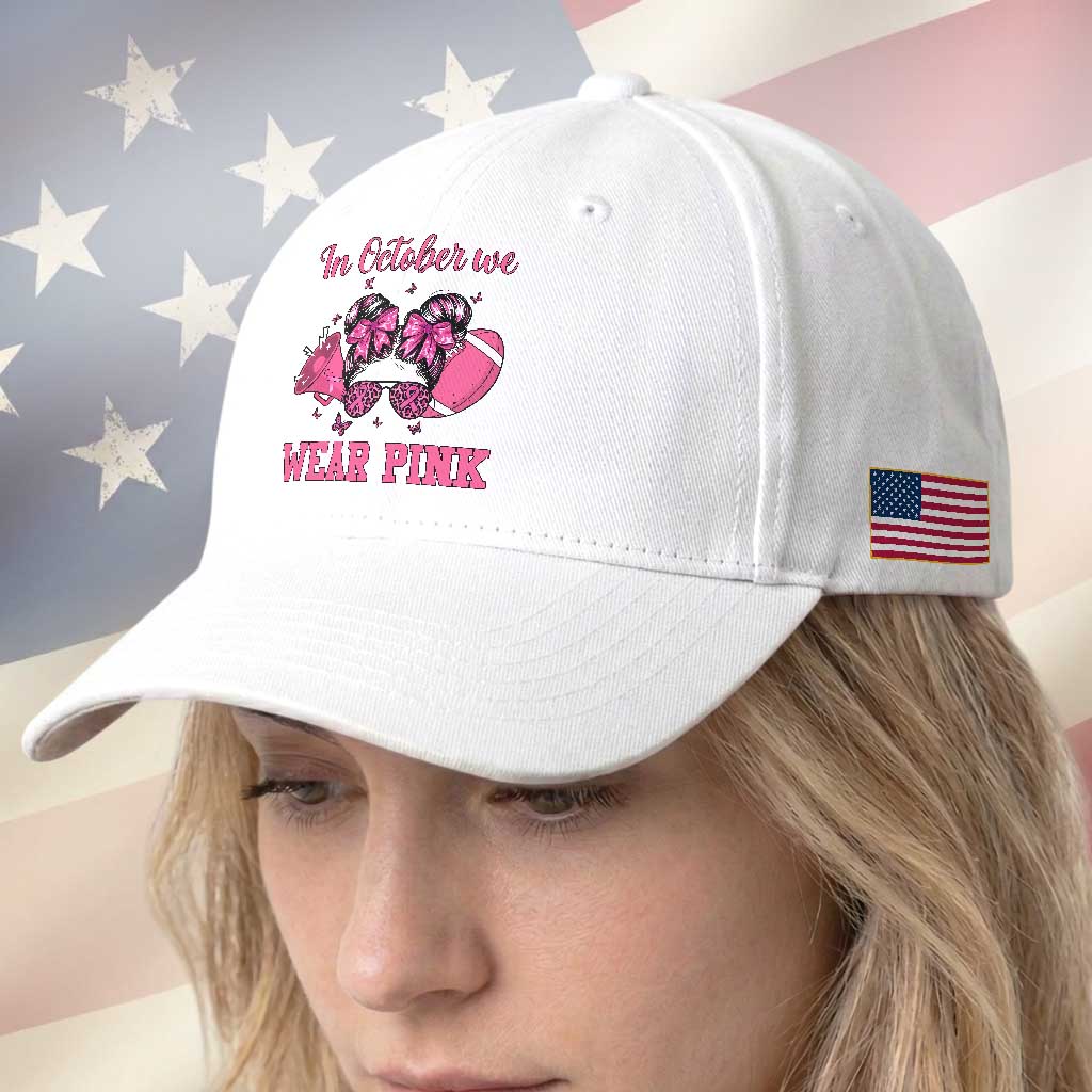 In October We Wear Pink Football Baseball Cap Funny Football Awareness Gift TS12 Print Your Wear