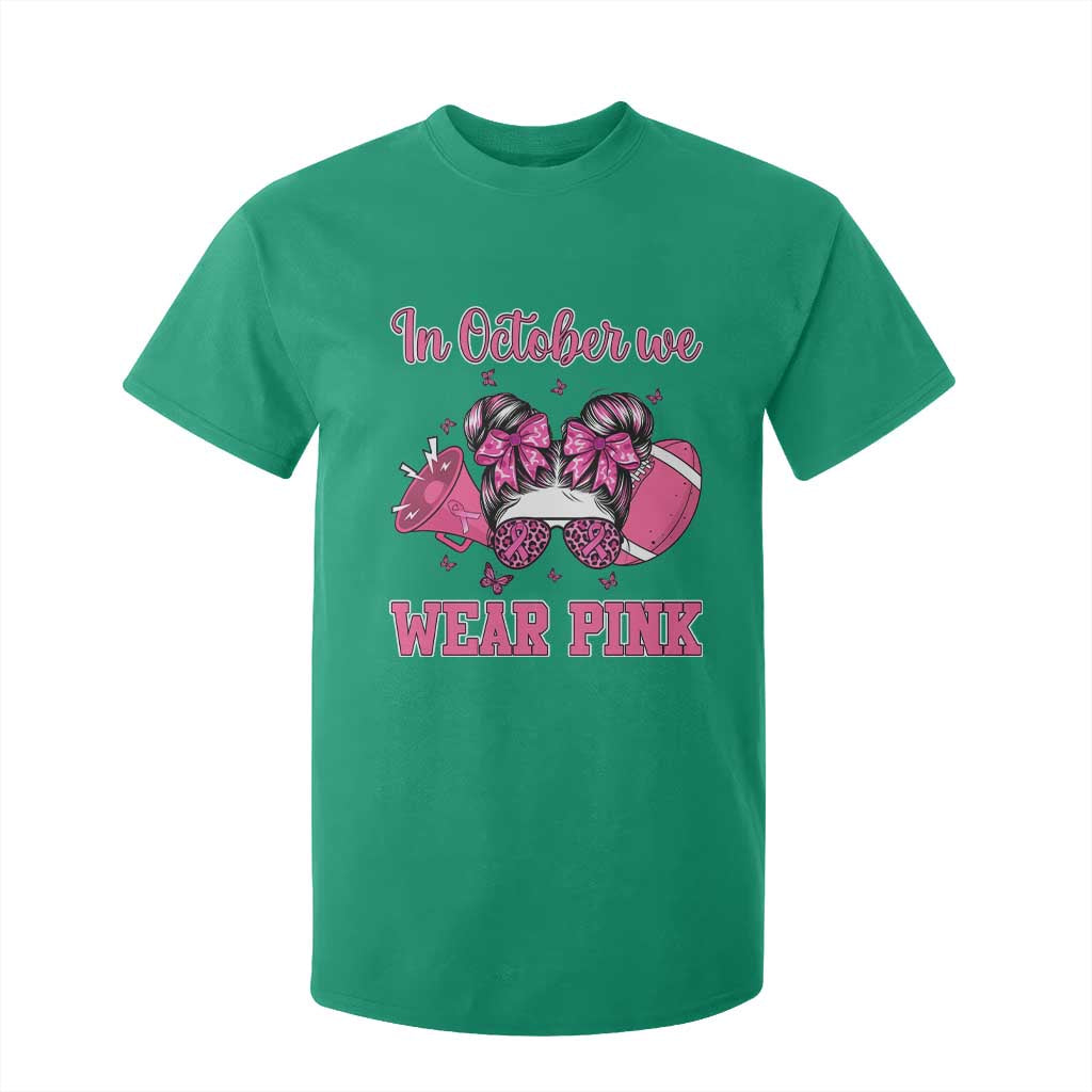 In October We Wear Pink Football T Shirt For Kid Funny Football Awareness Gift TS12 Irish Green Print Your Wear
