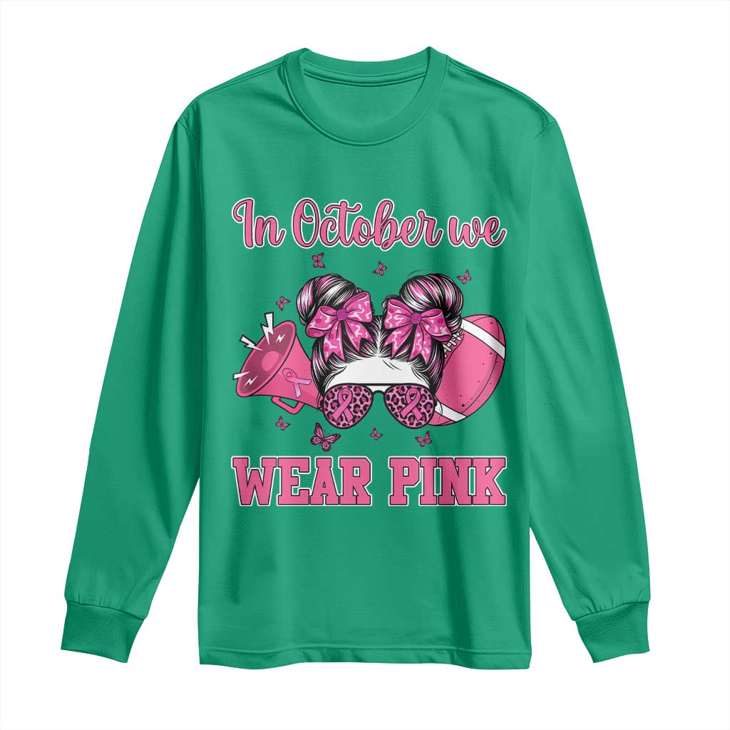 In October We Wear Pink Football Long Sleeve Shirt Funny Football Awareness Gift TS12 Irish Green Print Your Wear