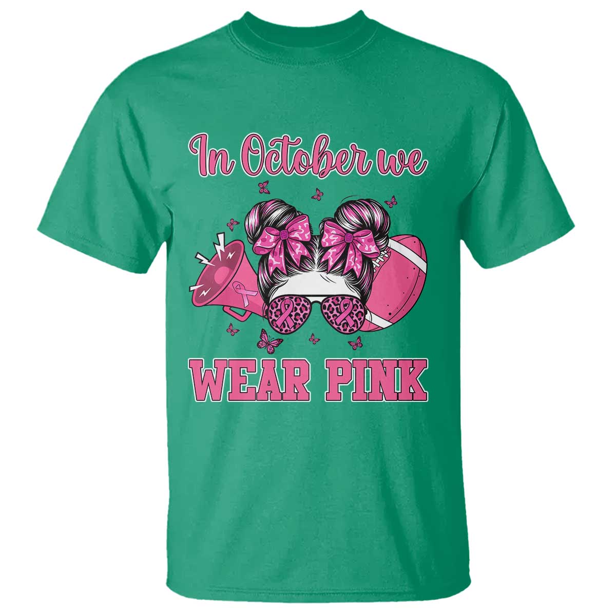 In October We Wear Pink Football T Shirt Funny Football Awareness Gift TS12 Irish Green Print Your Wear
