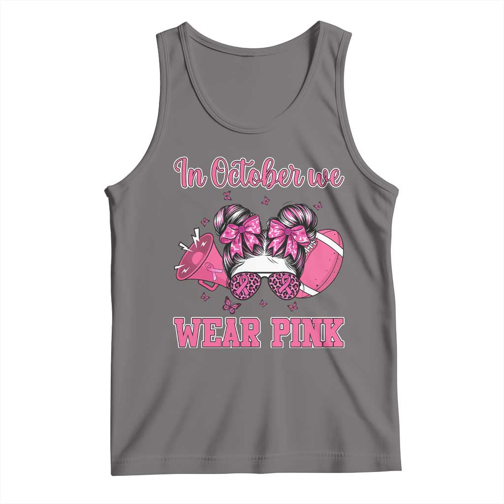 In October We Wear Pink Football Tank Top Funny Football Awareness Gift TS12 Deep Heather Print Your Wear
