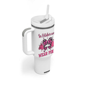 In October We Wear Pink Football Tumbler With Handle Funny Football Awareness Gift TS12 Print Your Wear