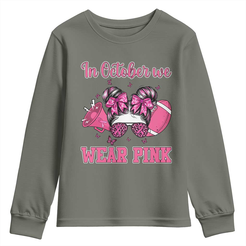 In October We Wear Pink Football Youth Sweatshirt Funny Football Awareness Gift TS12 Military Green Print Your Wear