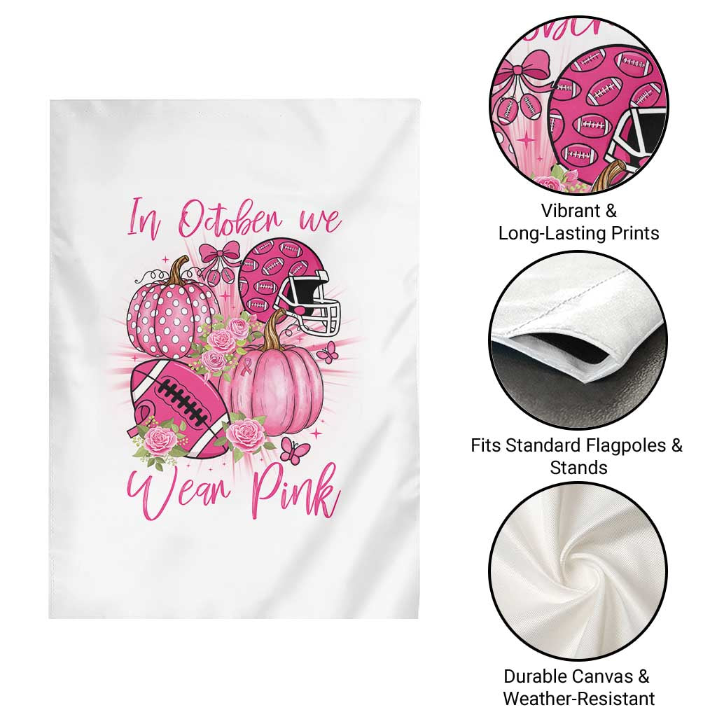 Football Breast Cancer Awareness Garden Flag In October We Wear Pink Gift TS12 Print Your Wear
