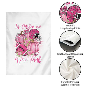 Football Breast Cancer Awareness Garden Flag In October We Wear Pink Gift TS12 Print Your Wear