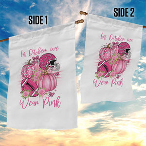 Football Breast Cancer Awareness Garden Flag In October We Wear Pink Gift TS12 Print Your Wear