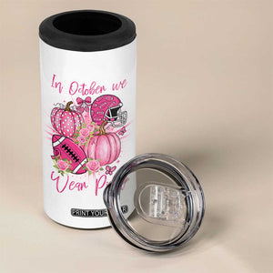 Football Breast Cancer Awareness 4 in 1 Can Cooler Tumbler In October We Wear Pink Gift TS12 Print Your Wear