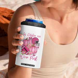 Football Breast Cancer Awareness 4 in 1 Can Cooler Tumbler In October We Wear Pink Gift TS12 Print Your Wear