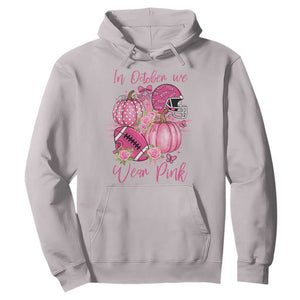 Football Breast Cancer Awareness Hoodie In October We Wear Pink Gift TS12 Ice Gray Print Your Wear