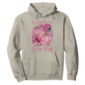 Football Breast Cancer Awareness Hoodie In October We Wear Pink Gift TS12 Sand Print Your Wear