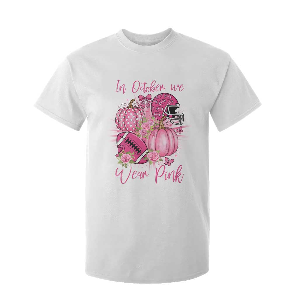 Football Breast Cancer Awareness T Shirt For Kid In October We Wear Pink Gift TS12 White Print Your Wear