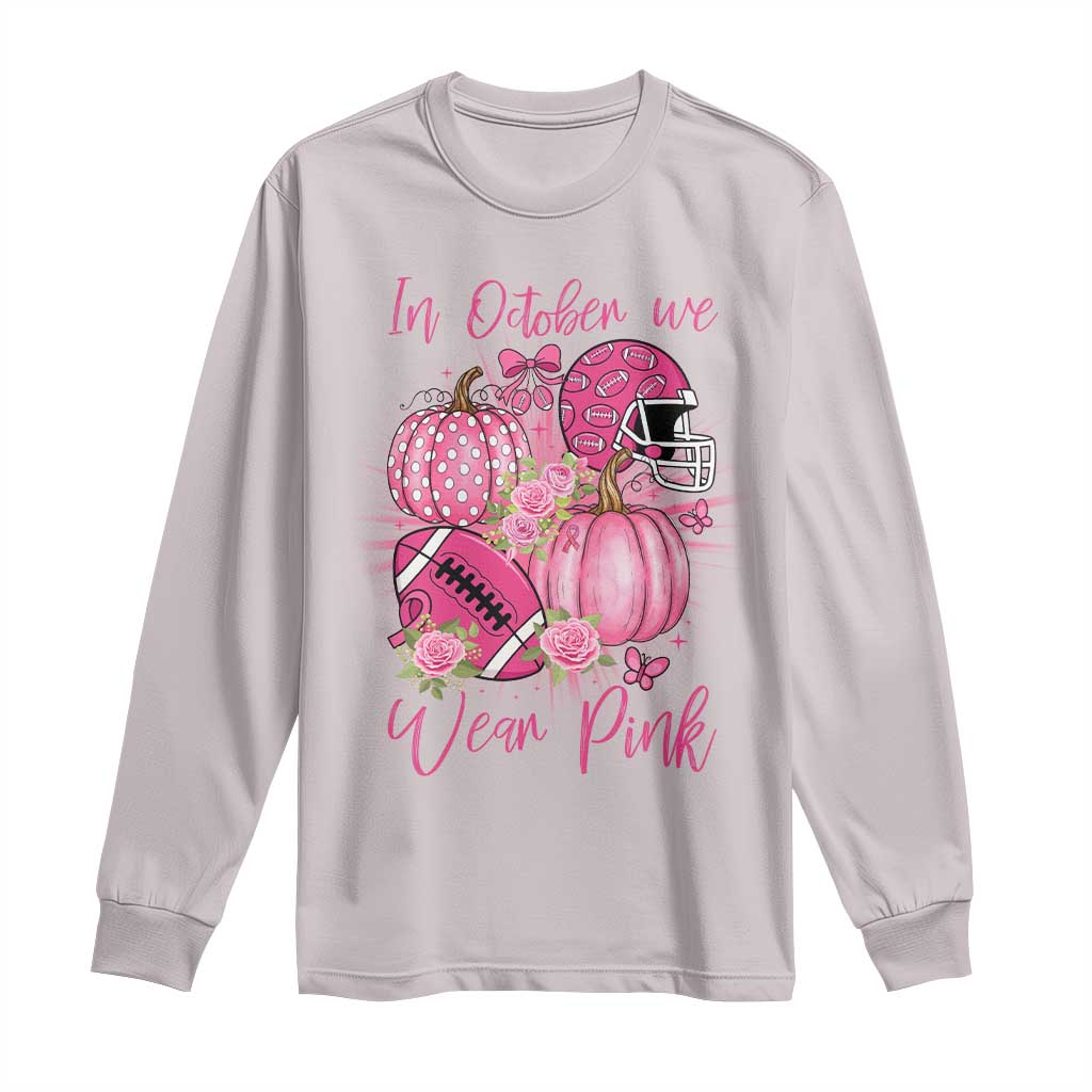 Football Breast Cancer Awareness Long Sleeve Shirt In October We Wear Pink Gift TS12 Ice Gray Print Your Wear
