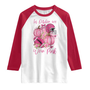 Football Breast Cancer Awareness Raglan Shirt In October We Wear Pink Gift TS12 White Red Print Your Wear