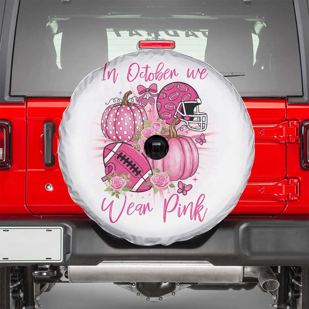 Football Breast Cancer Awareness Spare Tire Cover In October We Wear Pink Gift TS12 White Print Your Wear