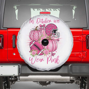 Football Breast Cancer Awareness Spare Tire Cover In October We Wear Pink Gift TS12 White Print Your Wear