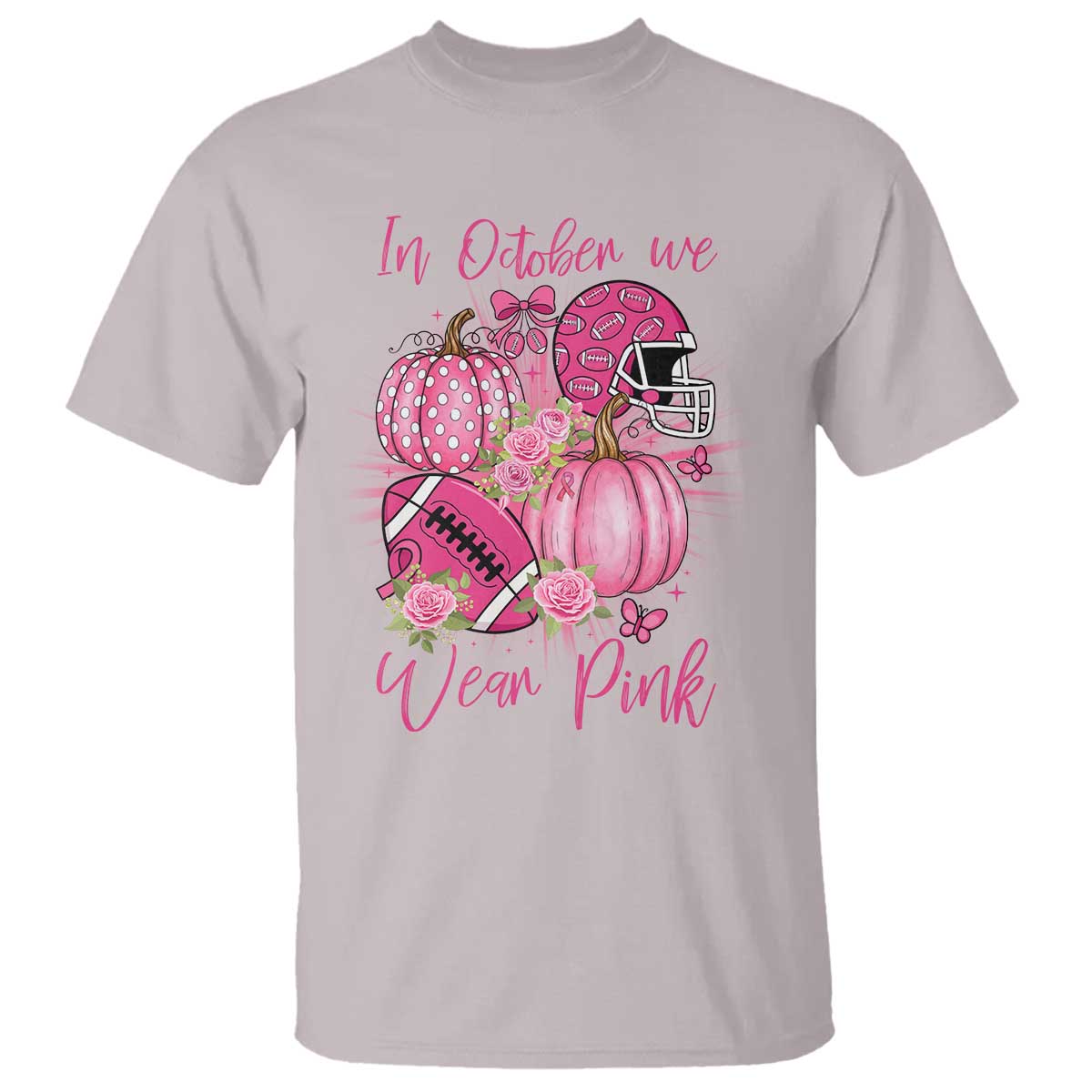Football Breast Cancer Awareness T Shirt In October We Wear Pink Gift TS12 Ice Gray Print Your Wear