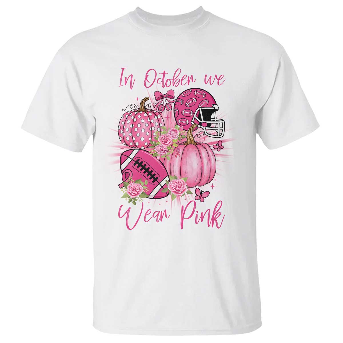 Football Breast Cancer Awareness T Shirt In October We Wear Pink Gift TS12 White Print Your Wear