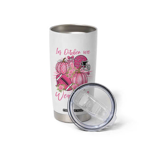 Football Breast Cancer Awareness Tumbler Cup In October We Wear Pink Gift TS12 Print Your Wear