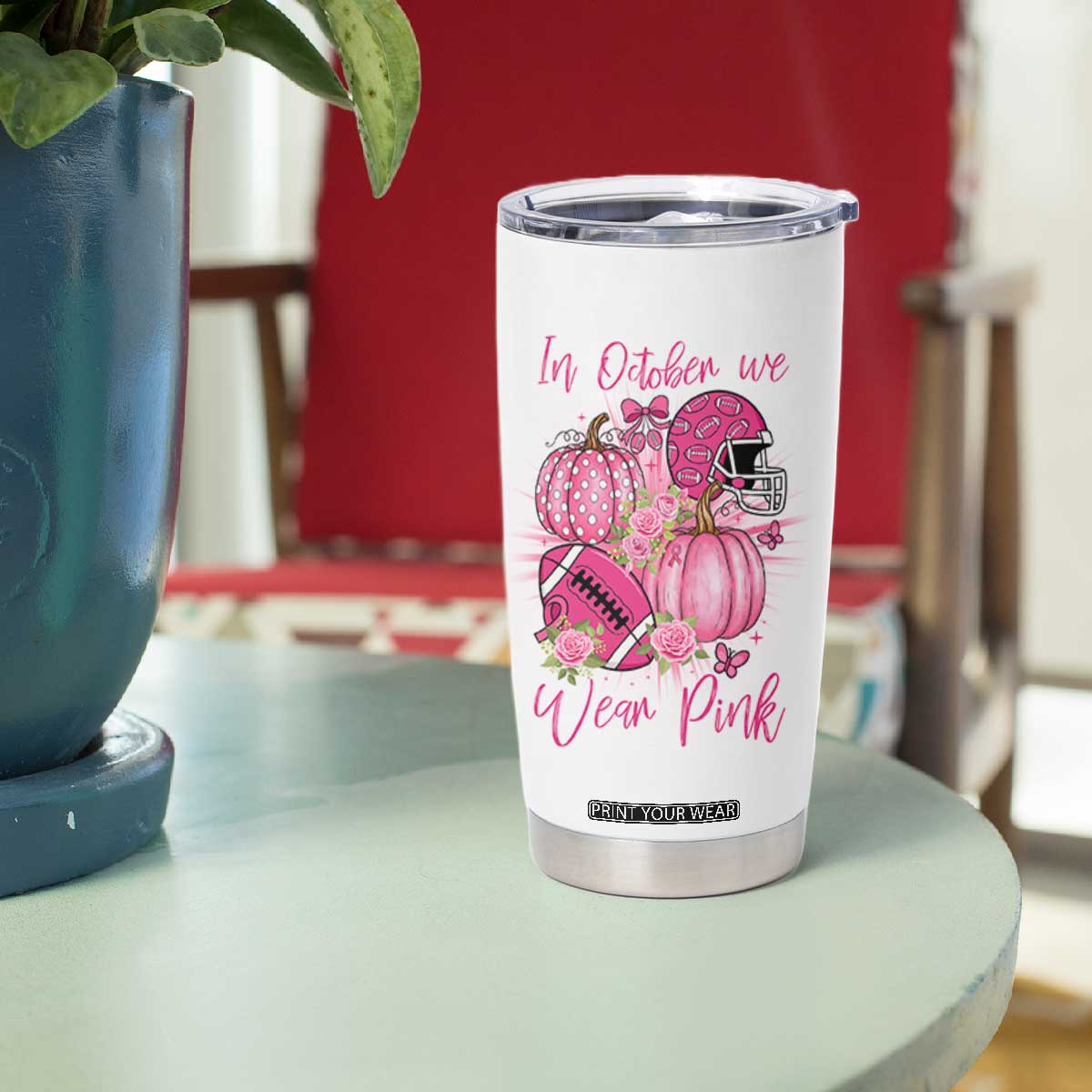Football Breast Cancer Awareness Tumbler Cup In October We Wear Pink Gift TS12 Print Your Wear