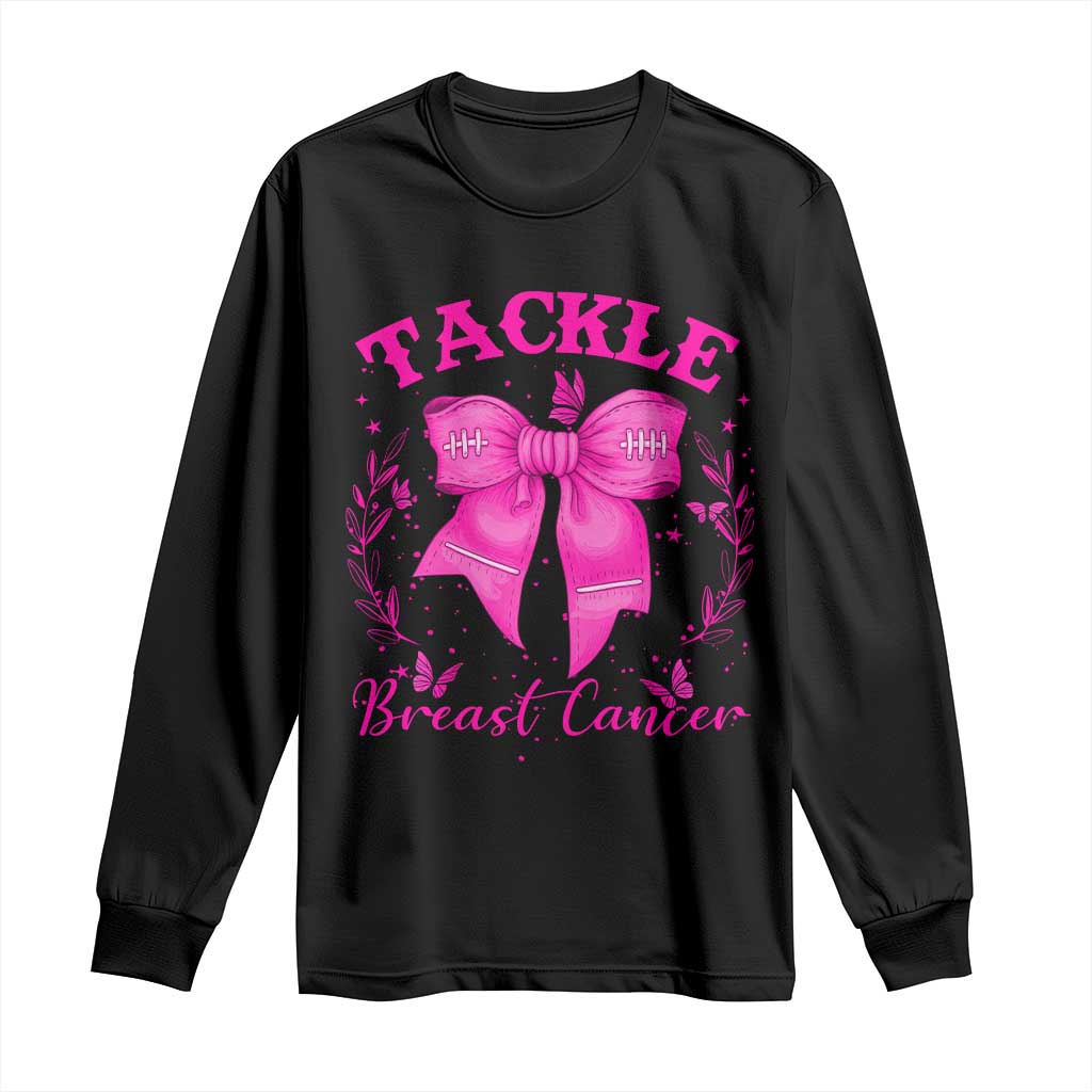 Tackle Breast Cancer Long Sleeve Shirt Support Fight Faith Pink Ribbon TS12 Black Print Your Wear