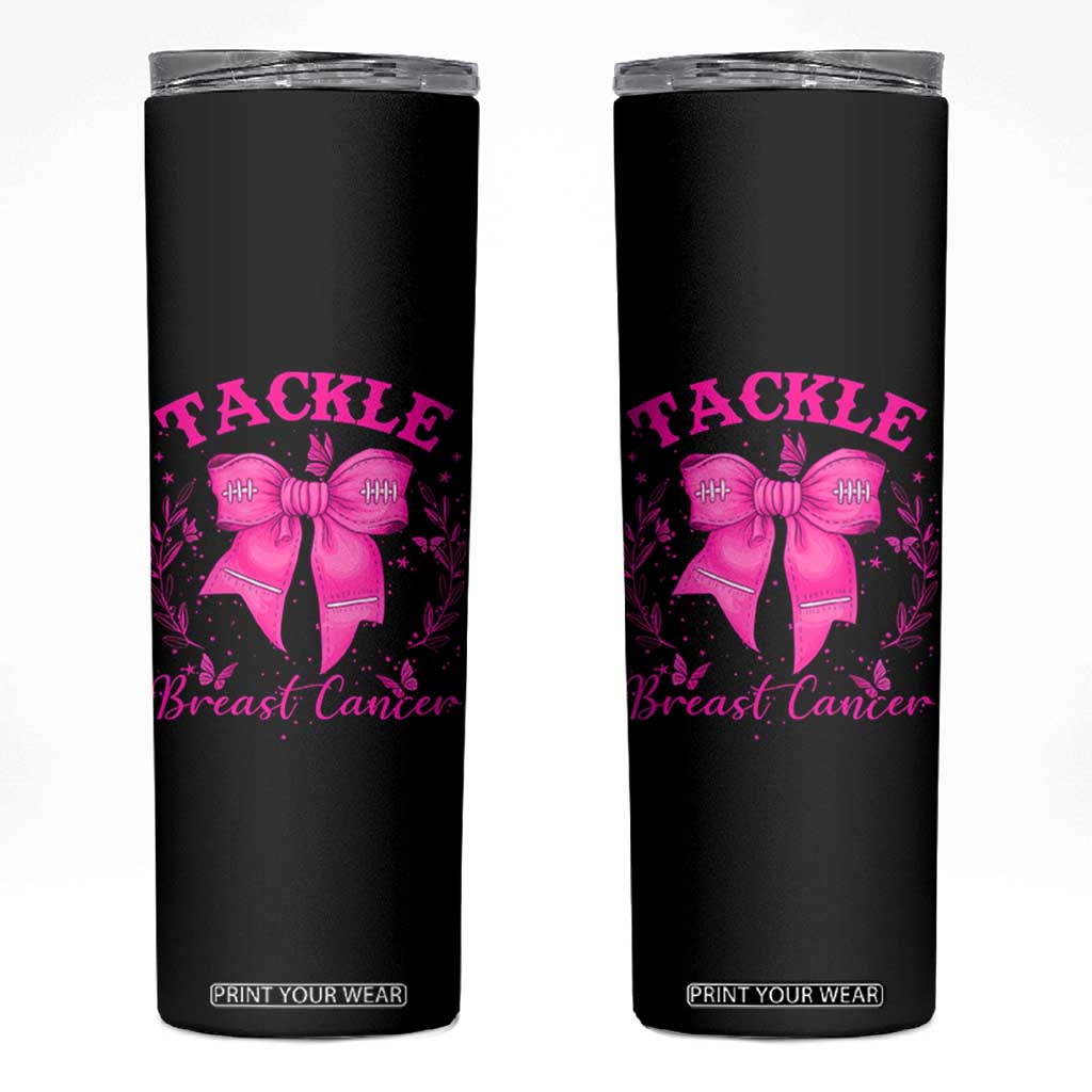 Tackle Breast Cancer Skinny Tumbler Support Fight Faith Pink Ribbon TS12 Black Print Your Wear