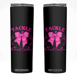 Tackle Breast Cancer Skinny Tumbler Support Fight Faith Pink Ribbon TS12 Black Print Your Wear