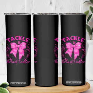 Tackle Breast Cancer Skinny Tumbler Support Fight Faith Pink Ribbon TS12 Print Your Wear