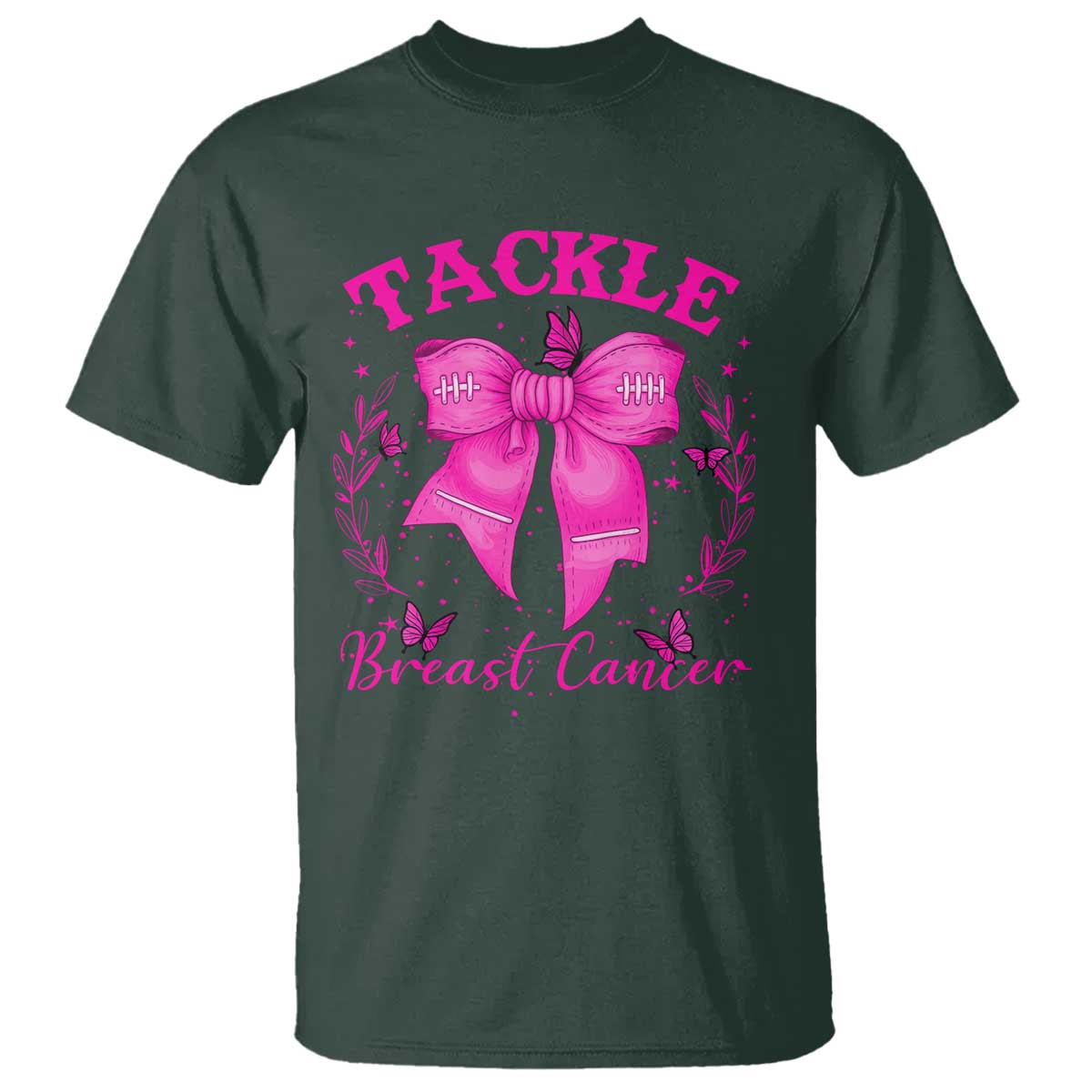 Tackle Breast Cancer T Shirt Support Fight Faith Pink Ribbon TS12 Dark Forest Green Print Your Wear