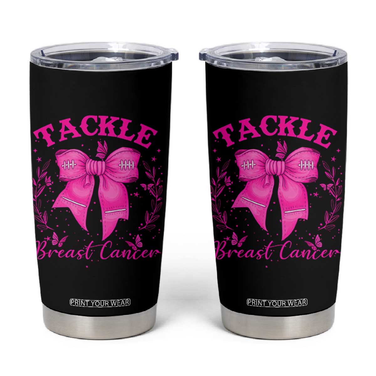 Tackle Breast Cancer Tumbler Cup Support Fight Faith Pink Ribbon TS12 Black Print Your Wear
