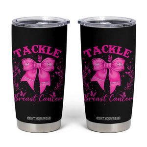 Tackle Breast Cancer Tumbler Cup Support Fight Faith Pink Ribbon TS12 Black Print Your Wear