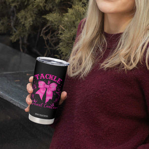 Tackle Breast Cancer Tumbler Cup Support Fight Faith Pink Ribbon TS12 Print Your Wear