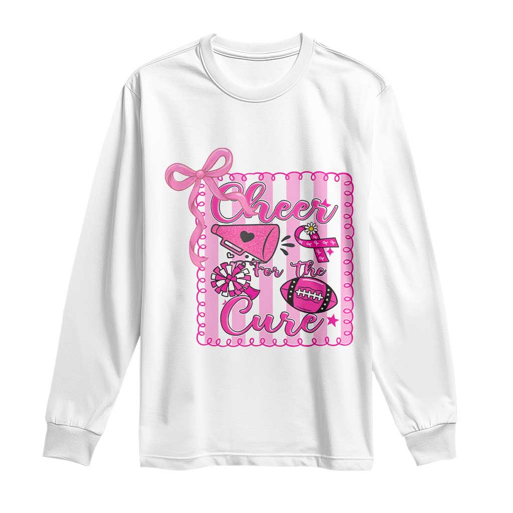 Cheer For The Cure Long Sleeve Shirt Breast Cancer Awareness Football Gift TS12 White Print Your Wear