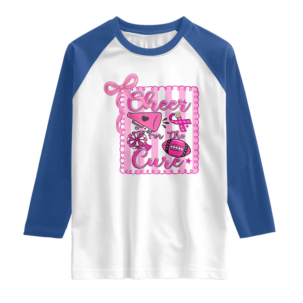 Cheer For The Cure Raglan Shirt Breast Cancer Awareness Football Gift TS12 White Royal Print Your Wear
