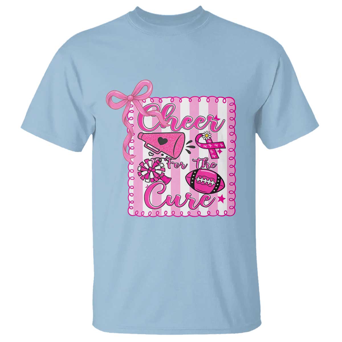 Cheer For The Cure T Shirt Breast Cancer Awareness Football Gift TS12 Light Blue Print Your Wear