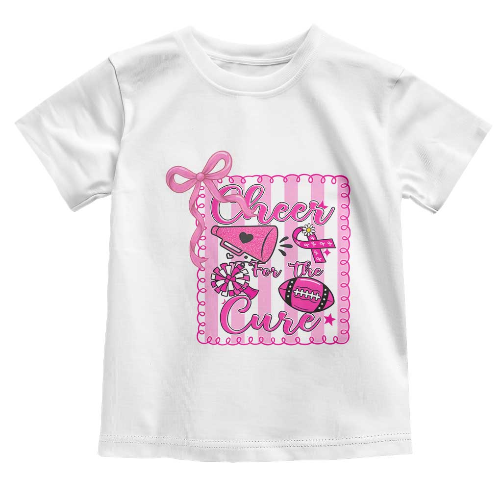 Cheer For The Cure Toddler T Shirt Breast Cancer Awareness Football Gift TS12 White Print Your Wear