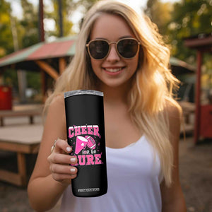 Breast Cancer Awareness Skinny Tumbler Funny Cheer For The Cure Gift TS12 Print Your Wear