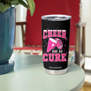 Breast Cancer Awareness Tumbler Cup Funny Cheer For The Cure Gift TS12 Print Your Wear