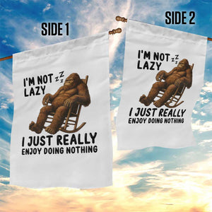 Funny Bigfoot Garden Flag I Am Not Lazy I Just Really Enjoy Doing Nothing TS12 Print Your Wear