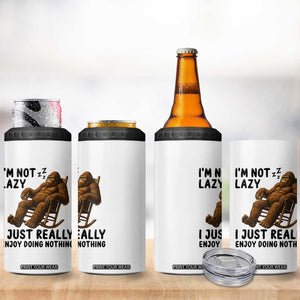Funny Bigfoot 4 in 1 Can Cooler Tumbler I Am Not Lazy I Just Really Enjoy Doing Nothing TS12 Print Your Wear