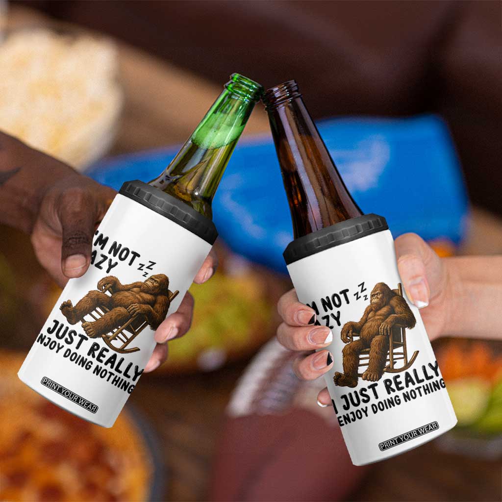 Funny Bigfoot 4 in 1 Can Cooler Tumbler I Am Not Lazy I Just Really Enjoy Doing Nothing TS12 Print Your Wear