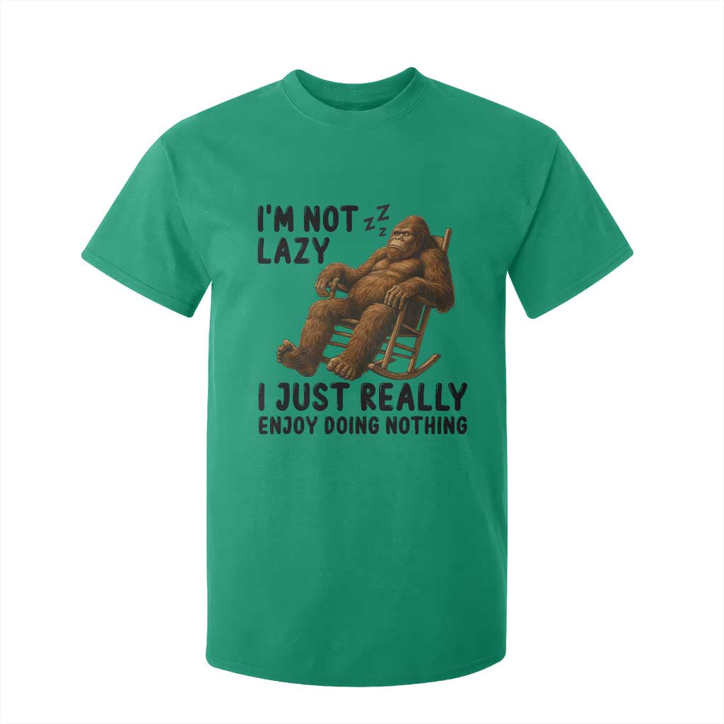 Funny Bigfoot T Shirt For Kid I Am Not Lazy I Just Really Enjoy Doing Nothing TS12 Irish Green Print Your Wear