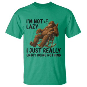 Funny Bigfoot T Shirt I Am Not Lazy I Just Really Enjoy Doing Nothing TS12 Irish Green Print Your Wear